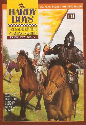 [The Hardy Boys 131] • Crusade of the Flaming Sword